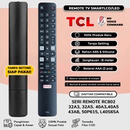 Remote RC802 TV TCL 32A3 32A5 40A3 40A5 43A8 50P615 L40S65A