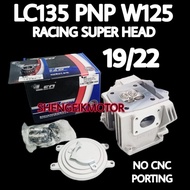 LC135 PNP WAVE125 RACING SUPER HEAD 19/22 NO CNC LEO