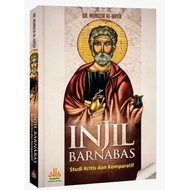 The Gospel of Barnabas: Critical and Comparative Study - Pustaka Al-Kautsar