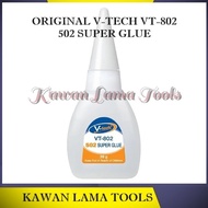 ORIGINAL V-TECH VT-802 502 SUPER GLUE