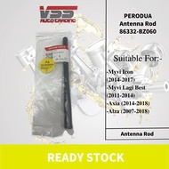 Original Perodua Antenna Rod MYVI / ALZA /AXIA (86332-BZ060 / 86332-BZ010)
