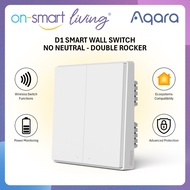 【GLOBAL】AQARA D1 Smart Wall Switch 1.2 NO Neutral - Double Rocker - 1 Year Warranty