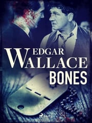 Bones Edgar Wallace