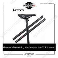 Litepro Carbon Folding Bike Seatpost 31.8/33.9 X 580mm #0114JF8,E9