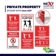 [ACP] Private Property Sign | No Trespassing | Tanah Persendirian Dilarang Masuk | Sticker on Board