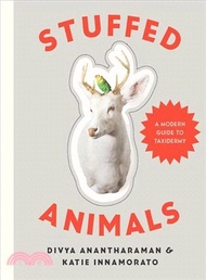Stuffed Animals ─ A Modern Guide to Taxidermy