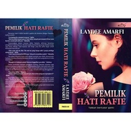 PEMILIH HATI RAFIE BY LAYDEE AMARFI - NOVEL TERBITAN IDEA KREATIF PUBLICATION