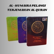 AL-HUMAIRA PELANGI TERJEMAHAN AL QURAN