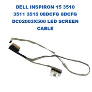 DELL INSPIRON 15 3510 3511 3515 08DCFG 8DCFG DC02003X500 LED SCREEN CABLE