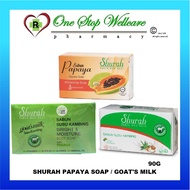 SHURAH SABUN PAPAYA SOAP 1'S / 1X2'S (EXP:06/2025) / GOAT'S MILK 90G