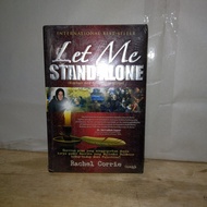 let me STAND ALONE (Biarkan Aku berdiri Sendiri)