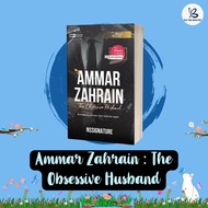 NOVEL AMMAR ZAHRAIN : THE OBSESSIVE HUSBAND - NSSIGNATURE