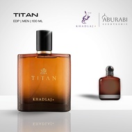 Titan - Khadlaj น้ำหอมผู้ชาย ชนิด EDP ( ขนาด 100 ml.) น้ำหอมอาหรับ