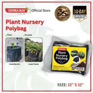 Serbajadi Black Poly Planting Bag PolyBag/ Beg Tanaman - Kualiti Tebal Size 12"x12" (18 pcs)