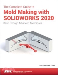 The Complete Guide to Mold Making with SOLIDWORKS 2020