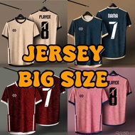JERSEY OVERSIZED / BIG SAIZ JERSEY / BAJU JERSEY SAIZ BESAR