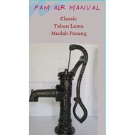 (CLEAR STOCK) PAM AIR TANGAN TAHAN LASAK 16 KG Untuk Telaga Perigi / Boring Tubewell / Perhiasan