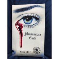 Jahanamnya Cinta - Miss Elle (PRELOVED)
