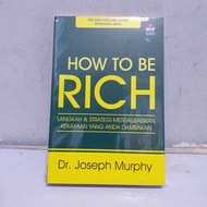 How TO BE RICH - Dr. Joseph Murphy