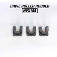 DRIVE ROLLER RUBBER - NVX155  (3 PCS)
