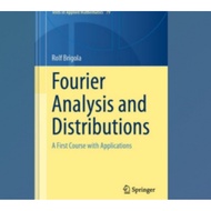 Fourier Analysis and Distributions - a First Course with Applications