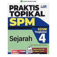 BUKU LATIHAN : PRAKTIS TOPIKAL SPM SEJARAH TINGKATAN 4 KSSM