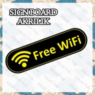 ACRYLIC SIGN. ACRYLIC FREE WIFI. ACRYLIC SIGN BOARD. ACRYLIC GUIDE BOARD