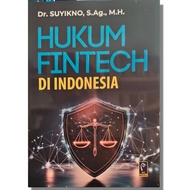 FINTECH LAW IN INDONESIA - Suyikno - Refika