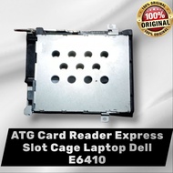 ATG Card Reader Express Slot Cage Laptop Dell E6410