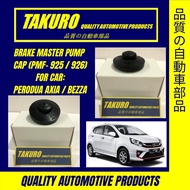 PERODUA AXIA, BEZZA TAKURO BRAKE MASTER PUMP CAP