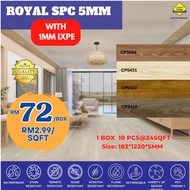 5MM ROYAL SPC (DENGAN 1MM LAPISAN 1XPE) RUMAH MURAH LANTAI TEBAL SISTEM KLIK BERSALINGAN