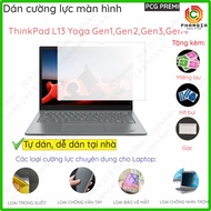 Dán màn hình cường lực laptopThinkPad L13 Yoga Gen 1 Gen 2 Gen 3 Gen 4 13"nano dẻo siêu mỏng trongnh