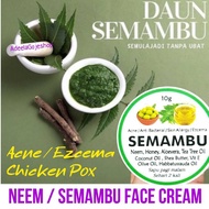 Neem/ Semambu Face Cream 10g/ Rawat Jerawat/ Keradangan Kulit/ Sensitif Skin/ Chicken Pox/ Ezcema