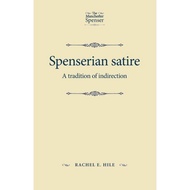 [100% Original Books] - Spenserian Satire - A Tradition of Indirection by Rachel Hile (UK edition, p