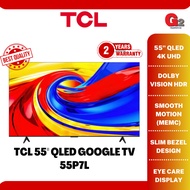 TCL 55" QLED GOOGLE TV 55P7L [4K UHD, 60Hz, AiPQ Processor, Dolby Vision · Atmos] [NEW2026]