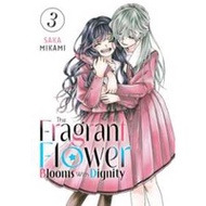 The Fragrant Flower Blooms with Dignity 3 (The with Dignity) [Paperback]