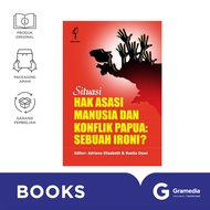 Buku Situasi Hak Asasi Manusia Dan Konflik Papua: Sebuah Ironi?