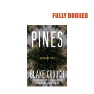 Pines: Wayward Pines, Book 1 (Paperback) by Blake Crouch
