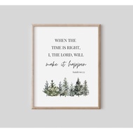 Isaiah 60:22, When The Time Is Right Lord Will Make It Happen, Bible Verse Wall Art, Christian Poste