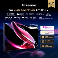 Hisense UX 65/75/85 inch ULED X 4K Mini LED Smart TV | Mini LED X | Hi View Engine X | 5000+ Zones |