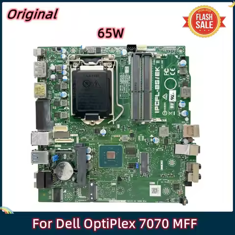 Original 65W For Dell OptiPlex 7070 MFF Micro Desktop Motherboard IPCFL-BS/EK CN-06XMFM 06XMFM 6XMFM