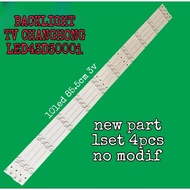 Led LAMP BL BACKLIGHT TV CHANGHONG 43 43D3000 LED43D3000i led43d3000