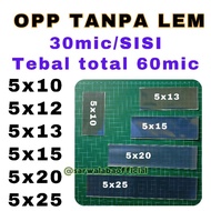 [ 100 grams ] OPP PLASTIC WITHOUT GLUE 5x10 5x12 5x13 5x15 5x20 5x22 5x25 THICKNESS total 60 mic per