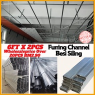 ✨6Kaki X 2 PCS Furring Channel✨Wholesale Deal Ceiling Channel / Besi Siling Gantung / Besi Gantung /