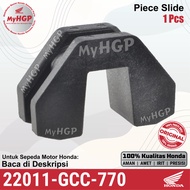 22011GCC770 Piece Slide 1 Pcs SINGLE BEAT/Vario-110/Spacy/Scoopy ORIGINAL 22011-GCC-770