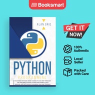 PYTHON PROGRAMMING: THE EASIEST PYTHON CRASH COURSE TO GO DEEP THROUGH THE MAIN APPL | 9781914045004
