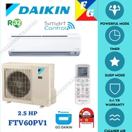 [FEELGOOD] DAIKIN 2.5HP Air Conditioner FTV60P/RV60C R32 (Non Inverter) Smart Control GoDaikin Indoor/Outdoor