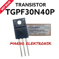 TRANSISTOR TR TGPF30N40P TGPF 30N40P TGPF 30N40 ORIGINAL