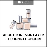 ABOUT TONE SKIN LAYER FIT FOUNDATION 30ML