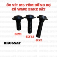 [OD] COMBO M5 SCREWS WAVE BAKE 5LY1, 5LY1.5, 5LY2 - IRON
